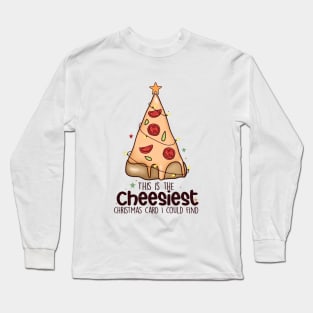 This Is The Cheesiest Christmas Card I Could Find Long Sleeve T-Shirt